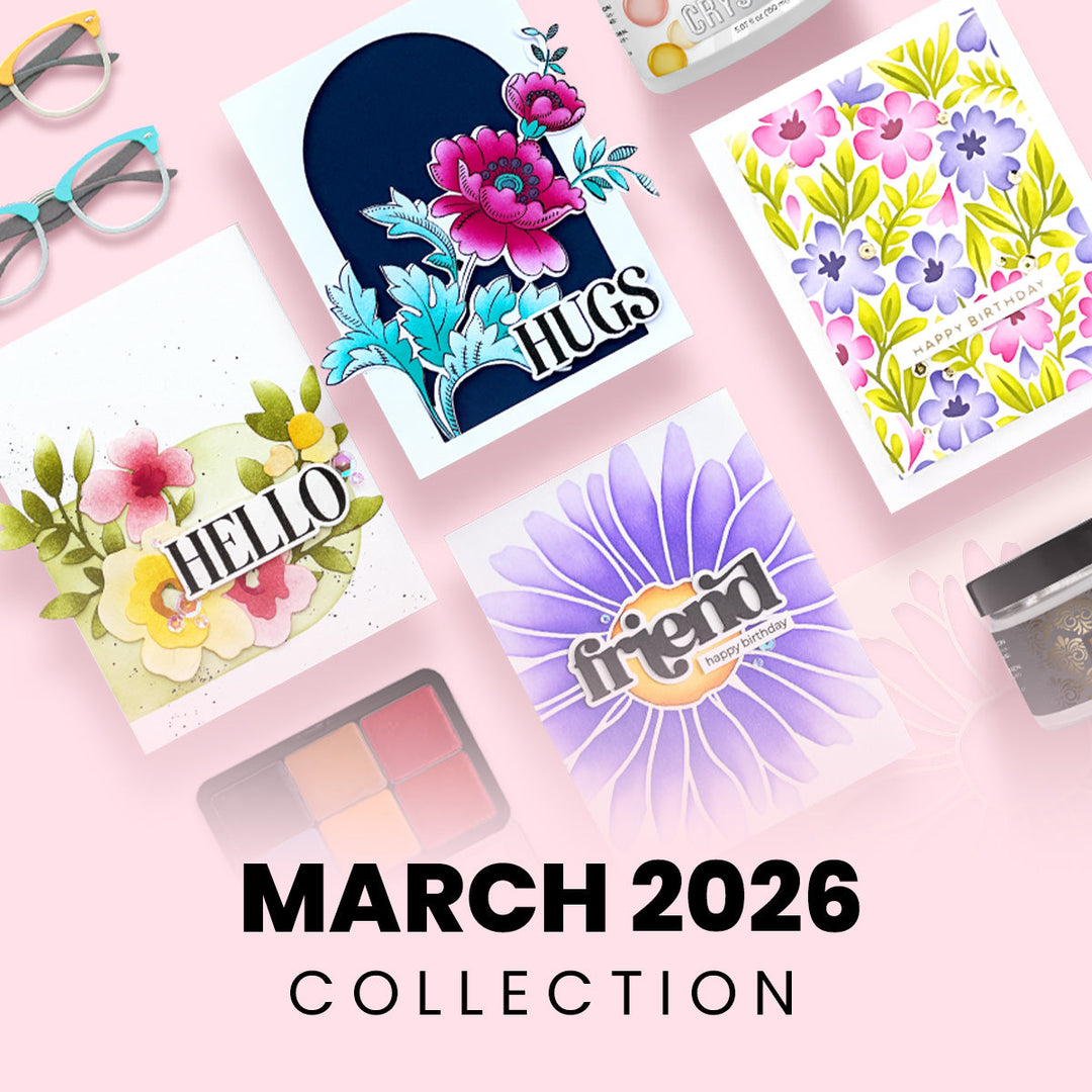 March 2026 Watercolor Compacts, Relief Paste, Embellishment Storage, Stamps, Dies, & MORE!