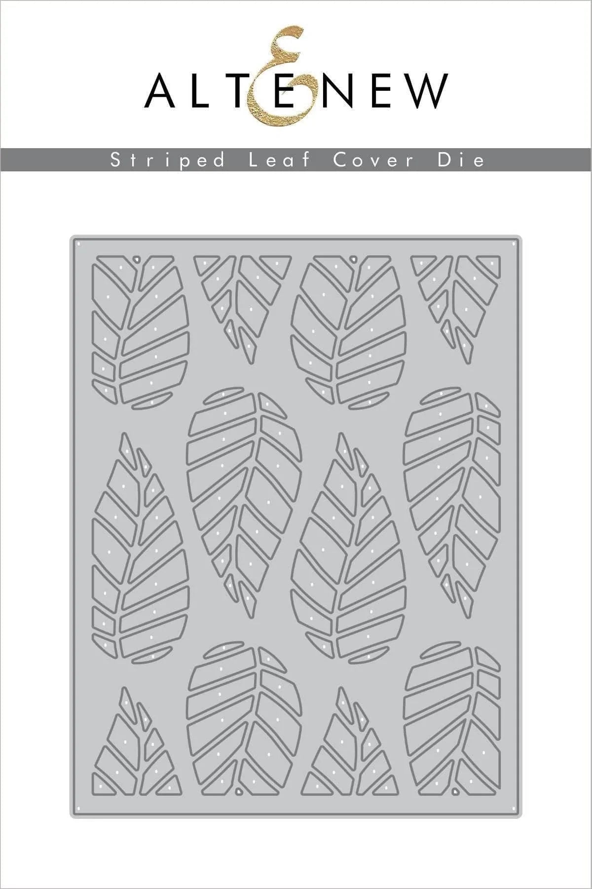 Dies Striped Leaf Cover Die
