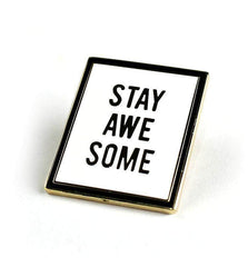 Embellishments Stay Awesome Enamel Pin