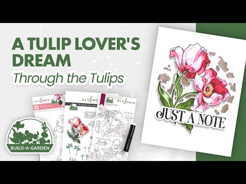 Build-A-Garden: Through the Tulips